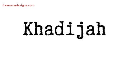 Khadijah Typewriter Name Tattoo Designs