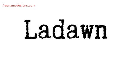 Ladawn Typewriter Name Tattoo Designs