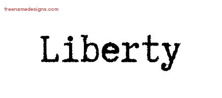 Liberty Typewriter Name Tattoo Designs