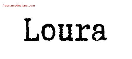Loura Typewriter Name Tattoo Designs