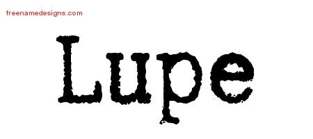Lupe Typewriter Name Tattoo Designs