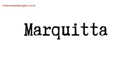 Marquitta Typewriter Name Tattoo Designs