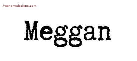 Meggan Typewriter Name Tattoo Designs