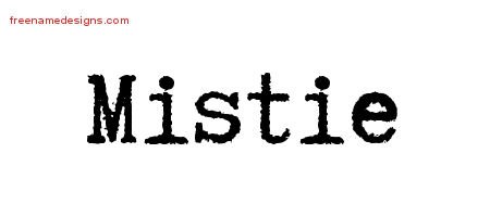 Mistie Typewriter Name Tattoo Designs