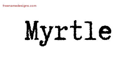 Myrtle Typewriter Name Tattoo Designs