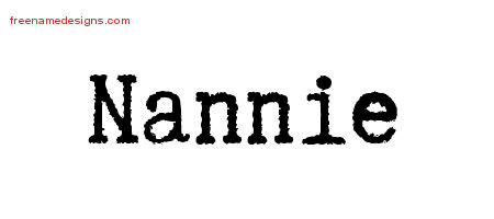 Typewriter Name Tattoo Designs Nannie Free Download - Free Name Designs