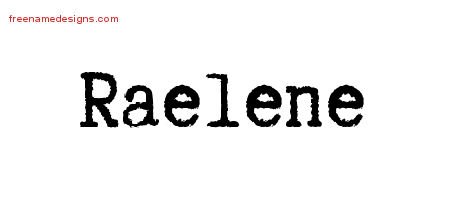 Raelene Typewriter Name Tattoo Designs