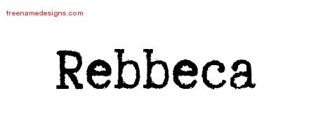 Rebbeca Typewriter Name Tattoo Designs