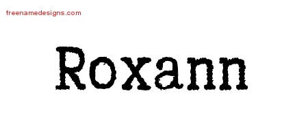 Roxann Typewriter Name Tattoo Designs