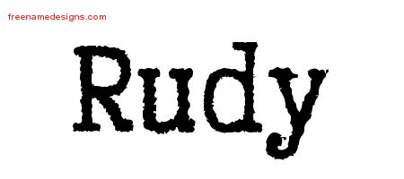 Rudy Typewriter Name Tattoo Designs