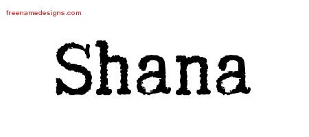 Shana Typewriter Name Tattoo Designs