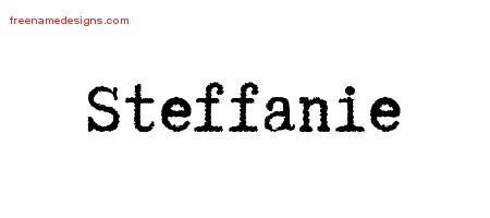 Steffanie Typewriter Name Tattoo Designs