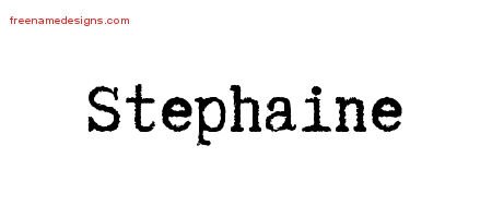 Stephaine Typewriter Name Tattoo Designs
