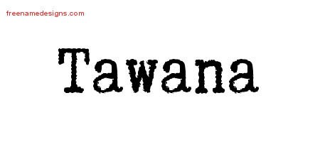 Tawana Typewriter Name Tattoo Designs