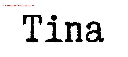 Tina Typewriter Name Tattoo Designs
