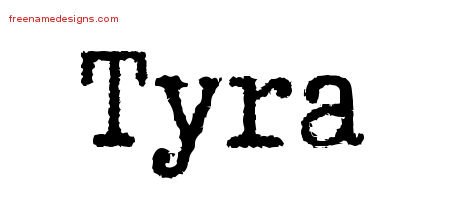 Tyra Typewriter Name Tattoo Designs