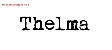 Thelma Vintage Writer Name Tattoo Designs