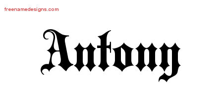 Old English Name Tattoo Designs Antony Free Lettering
