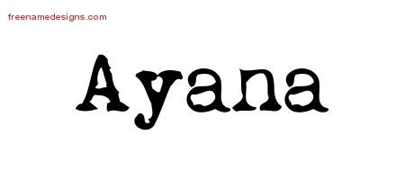 Vintage Writer Name Tattoo Designs Ayana Free Lettering
