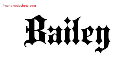 Old English Name Tattoo Designs Bailey Free Lettering
