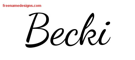 Lively Script Name Tattoo Designs Becki Free Printout