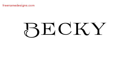 Flourishes Name Tattoo Designs Becky Printable