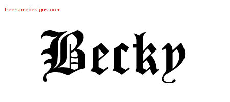Blackletter Name Tattoo Designs Becky Graphic Download