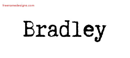 Typewriter Name Tattoo Designs Bradley Free Printout