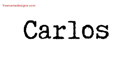 Typewriter Name Tattoo Designs Carlos Free Printout