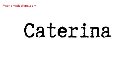 Typewriter Name Tattoo Designs Caterina Free Download