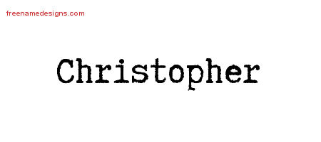 Typewriter Name Tattoo Designs Christopher Free Printout