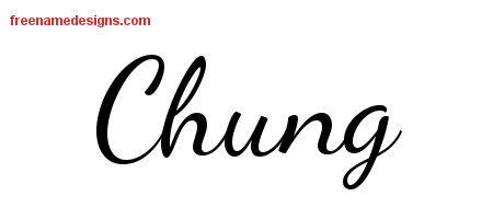 Lively Script Name Tattoo Designs Chung Free Printout