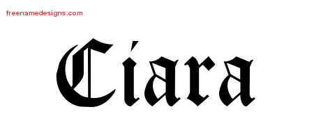 Blackletter Name Tattoo Designs Ciara Graphic Download