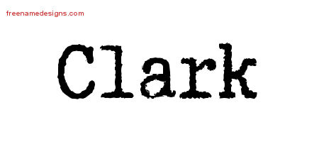 Typewriter Name Tattoo Designs Clark Free Printout