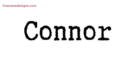 Typewriter Name Tattoo Designs Connor Free Printout