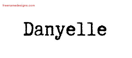 Typewriter Name Tattoo Designs Danyelle Free Download