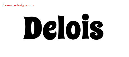 Groovy Name Tattoo Designs Delois Free Lettering