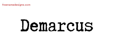 Typewriter Name Tattoo Designs Demarcus Free Printout