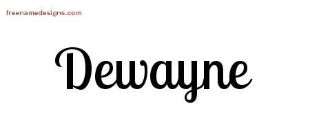 Handwritten Name Tattoo Designs Dewayne Free Printout