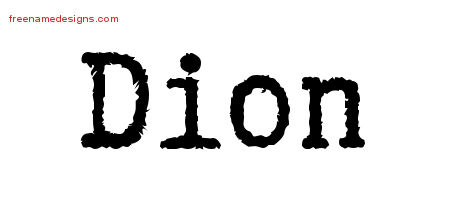 Typewriter Name Tattoo Designs Dion Free Printout
