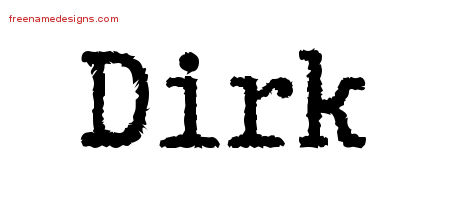 Typewriter Name Tattoo Designs Dirk Free Printout