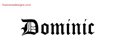 Blackletter Name Tattoo Designs Dominic Printable