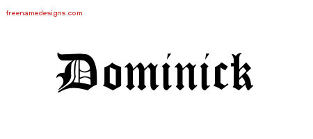 Blackletter Name Tattoo Designs Dominick Printable