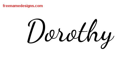 Lively Script Name Tattoo Designs Dorothy Free Printout