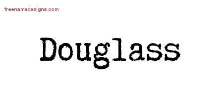 Typewriter Name Tattoo Designs Douglass Free Printout