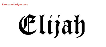 Blackletter Name Tattoo Designs Elijah Printable