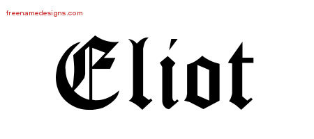 Blackletter Name Tattoo Designs Eliot Printable