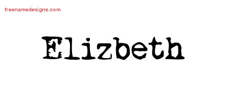 Vintage Writer Name Tattoo Designs Elizbeth Free Lettering