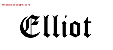 Blackletter Name Tattoo Designs Elliot Printable