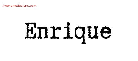 Typewriter Name Tattoo Designs Enrique Free Printout